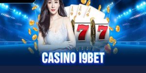 quy trình tham gia sòng bài i9bet đơn giản