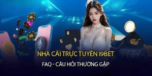 các câu hỏi thường gặp về i9bet