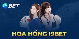 mức hoa hồng dành cho đại lý i9bet